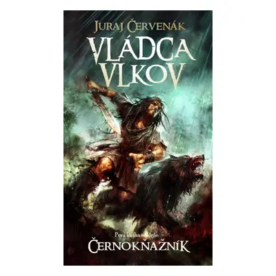 Vládca vlkov - Juraj Červenák