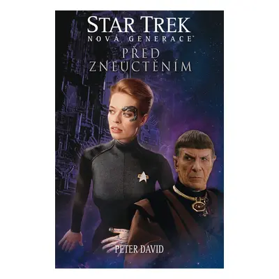 Star Trek: Nová generace: Před zneuctěním - Peter David