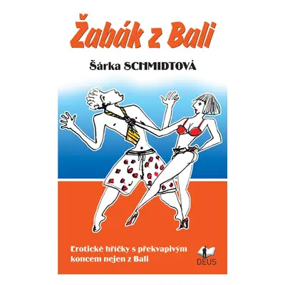 Žabák z Bali - Šárka Schmidtová