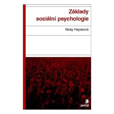 Základy sociální psychologie - Nicky Hayes