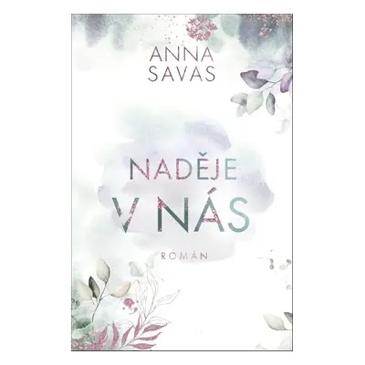 Naděje v nás - Anna Savas