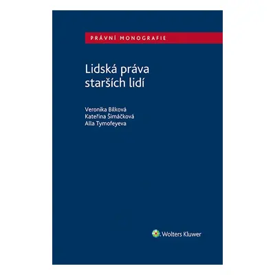 Lidská práva starších lidí - Kateřina Šimáčková