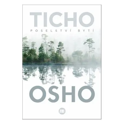 Ticho Poselství bytí - Osho