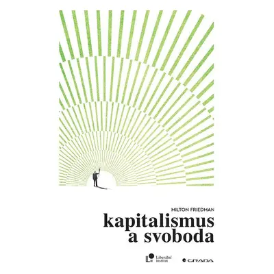 Kapitalismus a svoboda - Milton Friedman