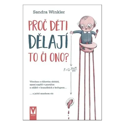 Proč děti dělají to či ono? - Sandra Winkler