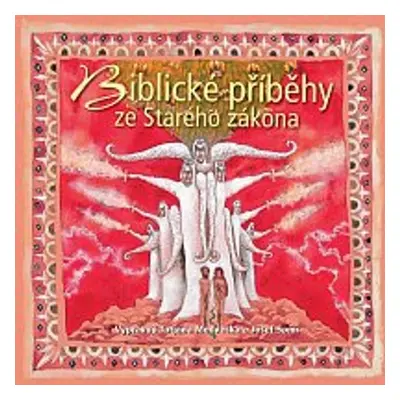 Biblické příběhy ze Starého zákona - Ivan Olbracht