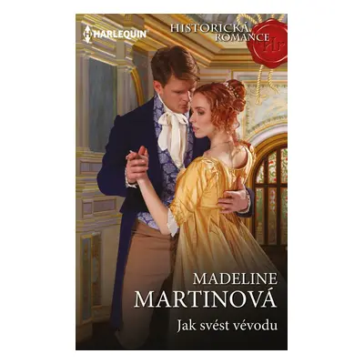 Jak svést vévodu - Madeline Martinová