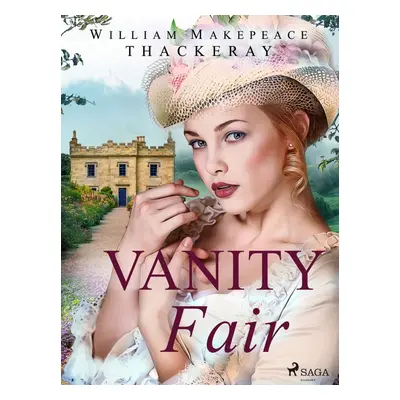 Vanity Fair - William Makepeace Thackeray