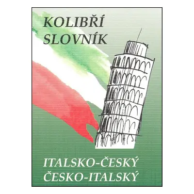 Kolibří slovník italsko-český česko-italský - Zdeněk Papoušek