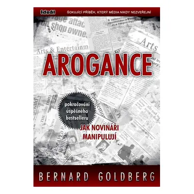 Arogance - Bernard Goldberg