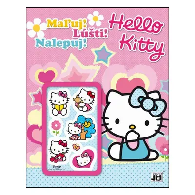 Maľuj! Lúšti! Nalepuj! Hello Kitty - Autor Neuveden