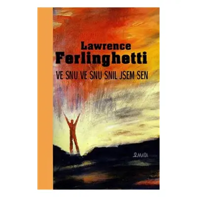 Ve snu ve snu snil jsem sen - Lawrence Ferlinghetti