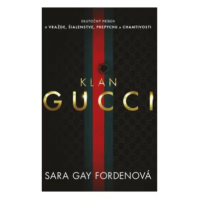 Klan Gucci - Sara Gay Forden