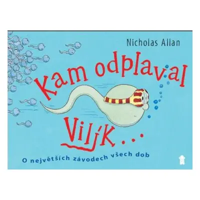 Kampak plave Vilík? - Nicholas Allan