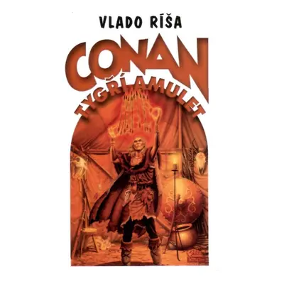 Conan a Tygří amulet - Vlado Ríša