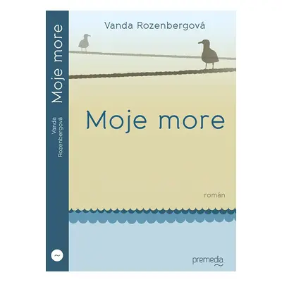 Moje more - Vanda Rozenbergerová