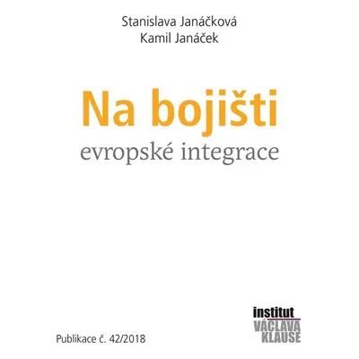 Na bojišti evropské integrace - Kamil Janáček