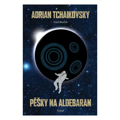 Pěšky na Aldebaran - Adrian Tchaikovsky