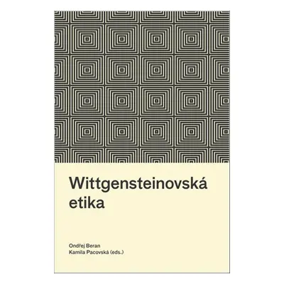 Wittgensteinovská etika - Ondřej Beran