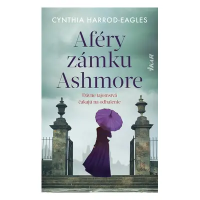 Aféry zámku Ashmore - Cynthia Harrod-Eagles