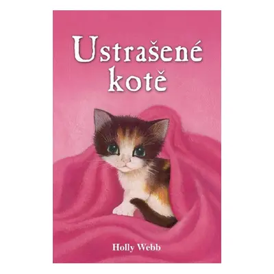 Ustrašené kotě - Holly Webbová