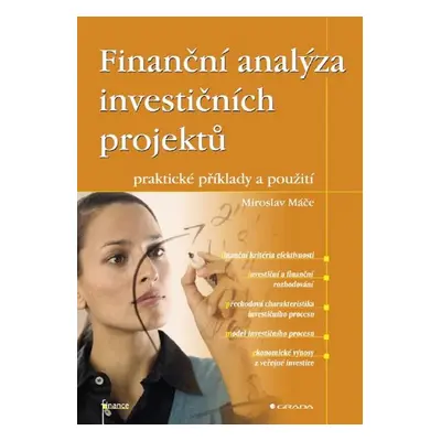 Finanční analýza investičních projektů - Miroslav Máče