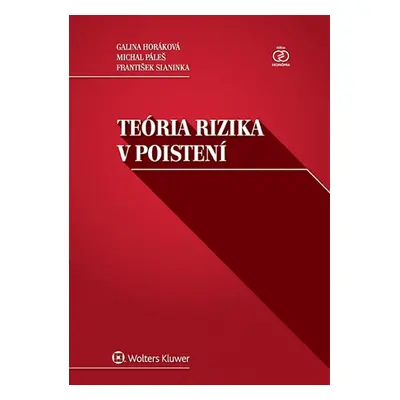 Teória rizika v poistení - Galina Horáková