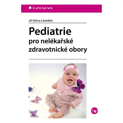 Pediatrie pro nelékařské zdravotnické obory - Jiří Klíma