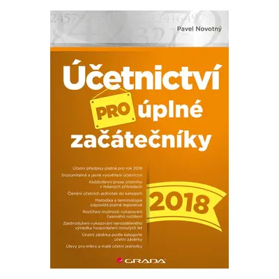 Účetnictví pro úplné začátečníky 2018 - Pavel Novotný