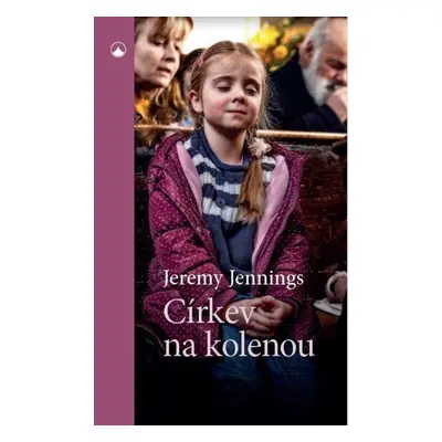 Církev na kolenou - Jeremy Jennings