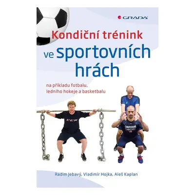 Kondiční trénink ve sportovních hrách - Vladimír Hojka