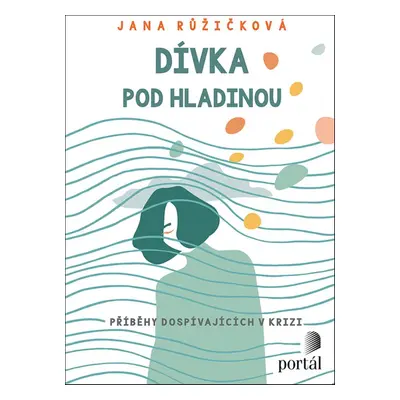 Dívka pod hladinou - Jana Růžičková