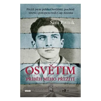 Osvětim Příběh mého přežití - Sam Pivnik