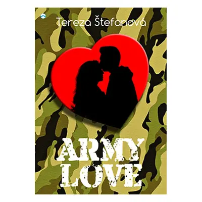 Army love - Tereza Štefanová