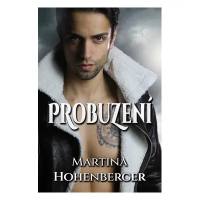 Probuzení - Martina Hohenberger