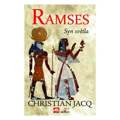 Ramses Syn světla - Christian Jacq