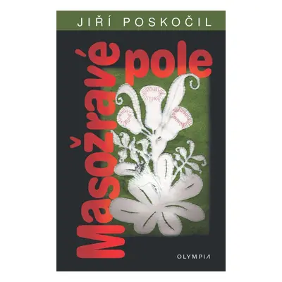 Masožravé pole - Jiří Poskočil