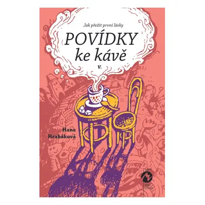 Povídky ke kávě V. - Hana Hrabáková