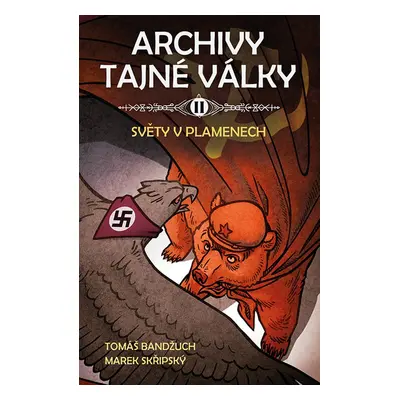 Archivy tajné války II. - Tomáš Bandžuch