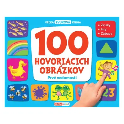 100 hovoriacich obrázkov Prvé vedomosti - Autor Neuveden