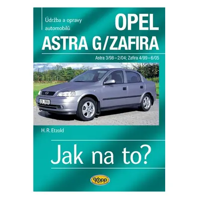 Opel Astra G/Zafira 3/98 -6/05 - Hans-Rüdiger Etzold