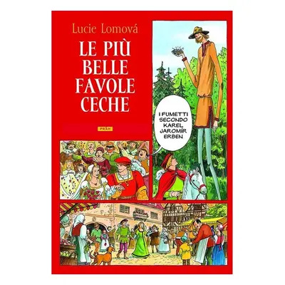 Le Piú belle favole Ceche - Lucie Lomová