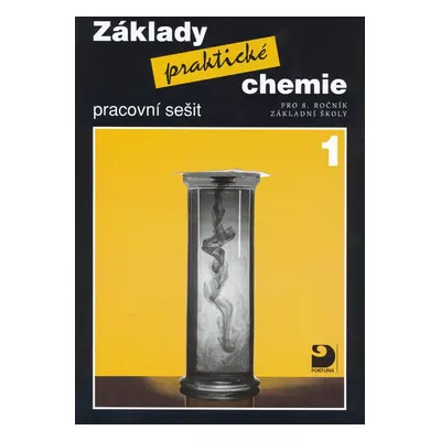 Základy praktické chemie 1 Pracovní sešit - Pavel Beneš