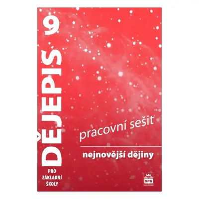 Dějepis 9 pro základní školy Nejnovější dějiny - Veronika Válková