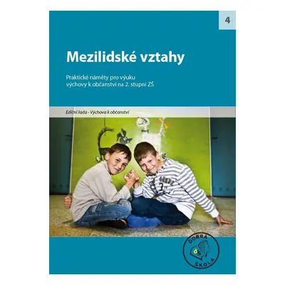 Mezilidské vztahy pro 2. stupeň ZŠ - Autor Neuveden