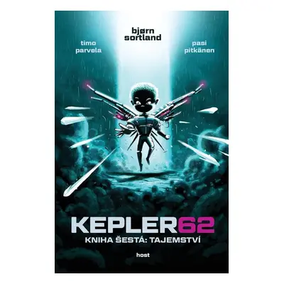 KEPLER62 Tajemství - Bjorn Sortland