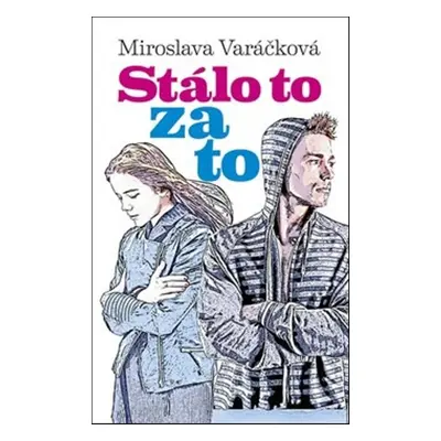 Stálo to za to - Miroslava Varáčková