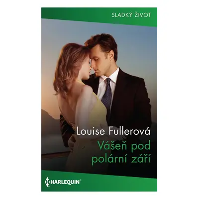 Vášeň pod polární září - Louise Fullerová