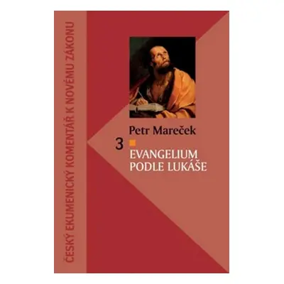 Evangelium podle Lukáše - Petr Mareček