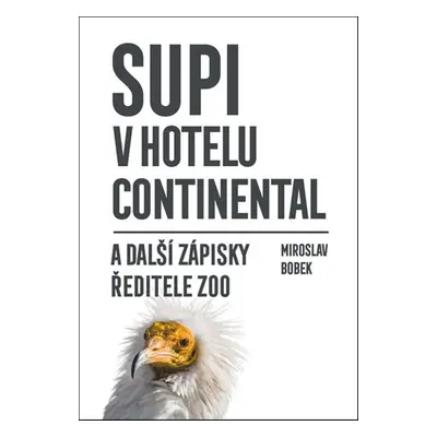 Supi v hotelu Continental - Miroslav Bobek